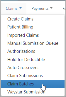 Hover over Claims on the nav bar and click Claim Batches.